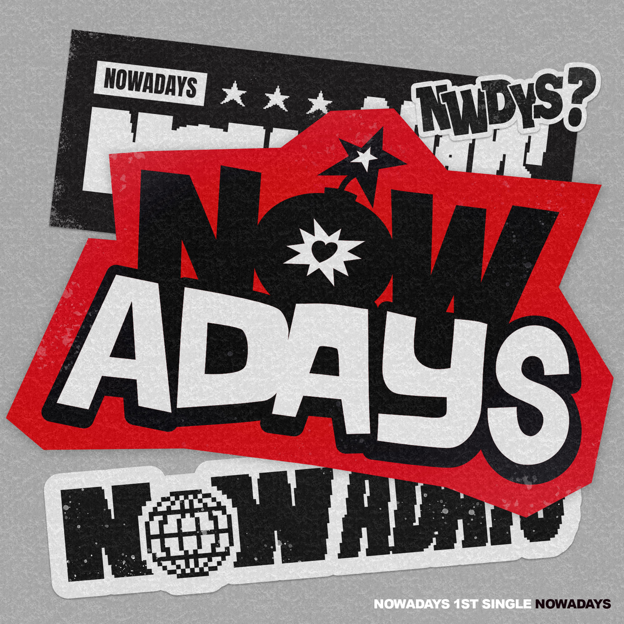 NOWADAYS 1st Single『NOWADAYS』