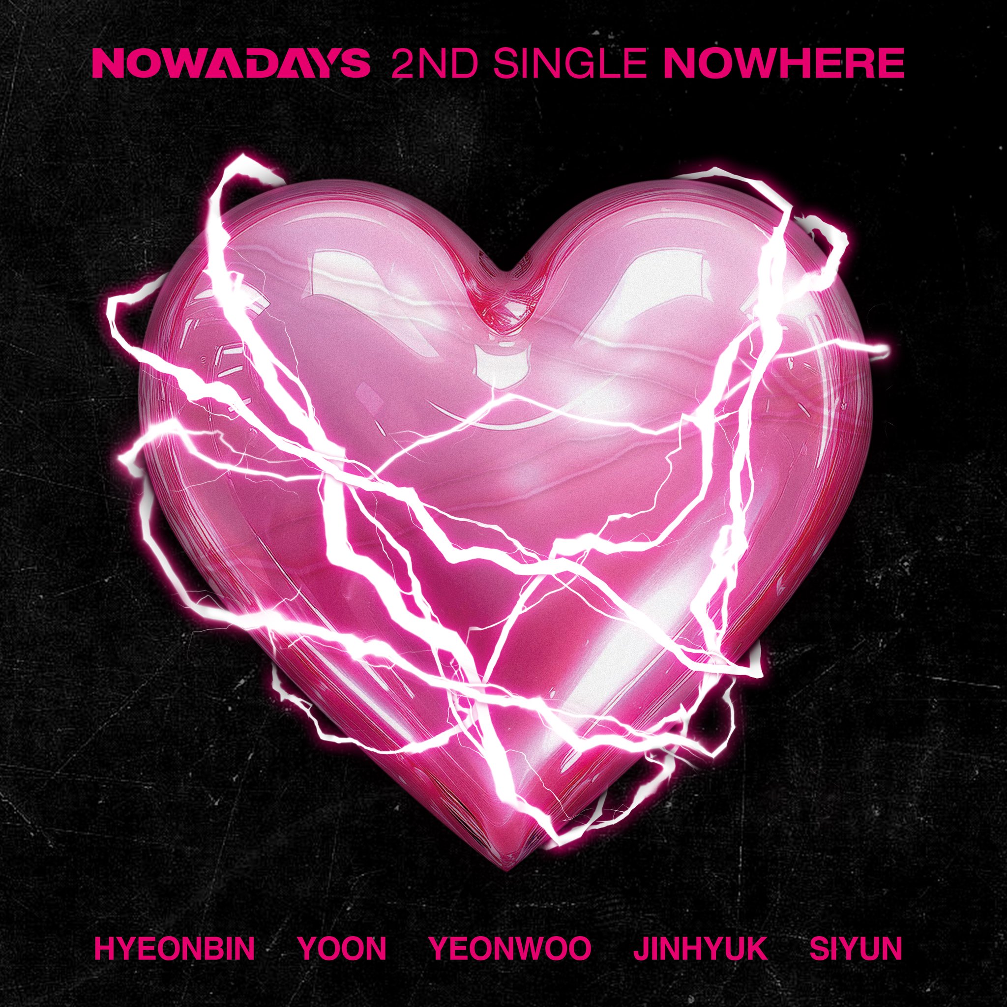 NOWADAYS 2nd Single『NOWHERE』